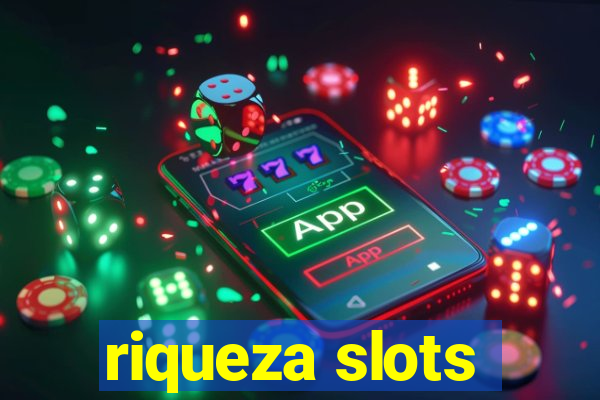 riqueza slots